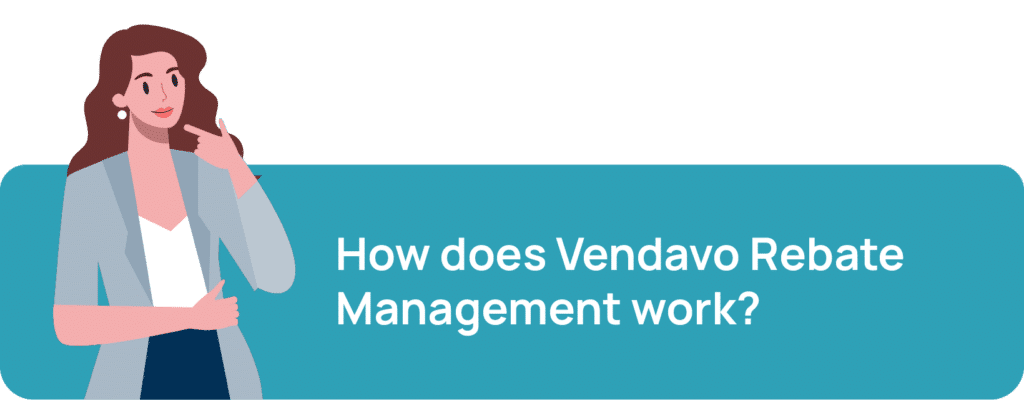 How does Vendavo Rebate Management Work?