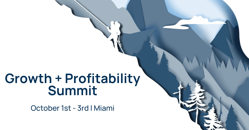 Growth + Profitability Summit Miami 2024