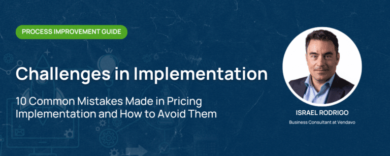 Vendavo explores how to navigate the most common challenges involved in implementing new pricing technology.